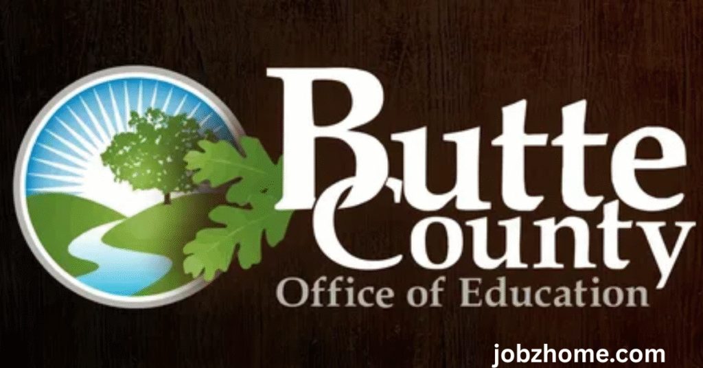 Butte County Jobs Opportunities & How to Apply in 2025:

